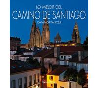 Lo Mejor del Camino de Santiago. Camino Francés.: 1