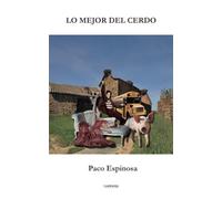 LO MEJOR DEL CERDO | Paco CarreÑo Espinosa