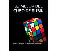 LO MEJOR DEL CUBO DE RUBIK