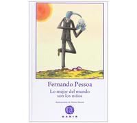 Lo mejor del mundo son los niños (Colección el Bosque Viejo)