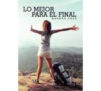 Lo Mejor Para El Final