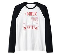 Lo Mejor para ti es evitarme Humor Provocación Camiseta Manga Raglan