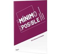 Lo mínimo y lo posible: Minimalismo y música experimental en España: 15 (Música Crítica. Musicología)