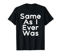 Lo Mismo Que Siempre FUI Camiseta gráfica económica