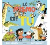 Lo mismo que tú