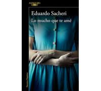 Lo mucho que te amé (Hispánica)