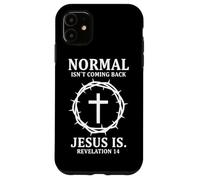 Lo Normal no es Volver Jesús es Apocalipsis 14 Christian Carcasa para iPhone 11