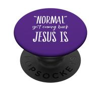 Lo Normal no está regresando, Pero Jesús es Cristiano Cristo Fe PopSockets PopGrip Adhesivo