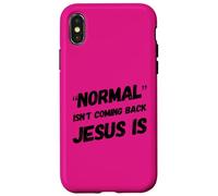 Lo Normal no está regresando, Pero Jesús es Cristo fe Cristiana Carcasa para iPhone X/XS