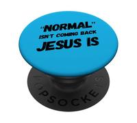 Lo Normal no está regresando, Pero Jesús es Cristo fe Cristiana PopSockets PopGrip Adhesivo