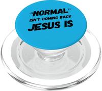 Lo Normal no está regresando, Pero Jesús es Cristo fe Cristiana PopSockets PopGrip para MagSafe