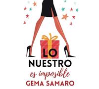 Lo nuestro es imposible
