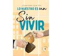 LO NUESTRO ES UN SINVIVIR (TRILOGÍA ADONIS)