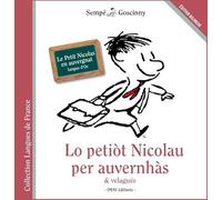 Lo petiot Nicolau per auvernhàs & velagués: Le Petit Nicolas en auvergnat
