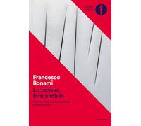 Lo potevo fare anch'io. Perché l'arte contemporanea è davvero arte (Oscar saggi)