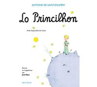 Lo Princilhon (Le Petit Prince): Edition en occitan languedocien
