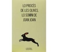 LO PROCES DE LES OLIVES / LO SOMNI DE JOAN JOAN (SIN COLECCION)
