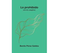 Lo Prohibido (Novela Completa)
