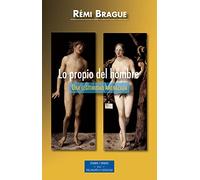 Lo propio Del hombre. Una Legitimidad Am (ESTUDIOS Y ENSAYOS)