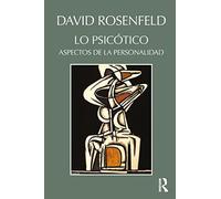 Lo Psicótico: Aspectos de la Personalidad