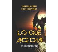 Lo que acecha: Los dos guerreros íberos: 1