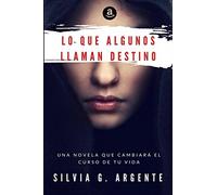 Lo que Algunos llaman Destino