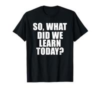 Lo Que aprendimos Hoy Camiseta