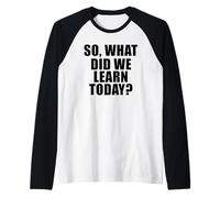 Lo Que aprendimos Hoy Camiseta Manga Raglan