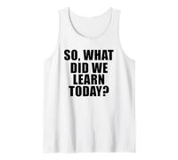 Lo Que aprendimos Hoy Camiseta sin Mangas