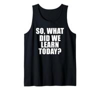 Lo Que aprendimos Hoy Camiseta sin Mangas