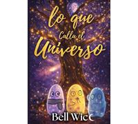 Lo que Calla el Universo