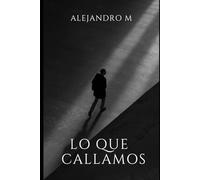 Lo que callamos