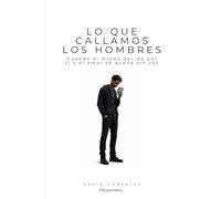 Lo que callamos los hombres