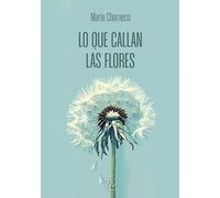 Lo que callan las flores