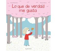 Lo que de verdad me gusta (INFANTIL JUVENIL)