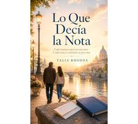 Lo Que Decía la Nota: Una novela emotiva sobre segundas oportunidades, familia y el poder de cambiar