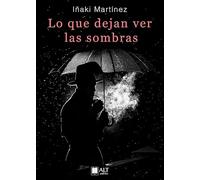 Lo que dejan ver las sombras