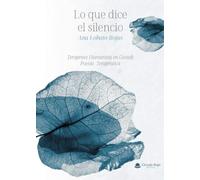 Lo Que Dice El Silencio
