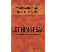 Lo que dice la revelación: es la revelación de Dios, ¡déjalo hablar!