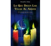 Lo Que Dicen Las Velas Al Arder