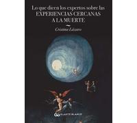 Lo que dicen los expertos sobre las experiencias cercanas a la muerte
