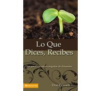 Lo que dices, recibes: Tus palabras están cargadas de dinamita