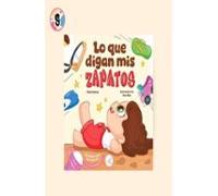lo que digan mis zapatos