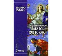 Lo que Dios ha preparado para los que lo aman (AGUA VIVA)