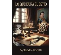 Lo que dura el estío