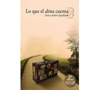 Lo Que El Alma Cuenta