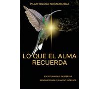 LO QUE EL ALMA RECUERDA: ESCRITURA EN EL DESPERTAR