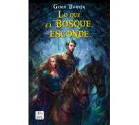 Lo Que El Bosque Esconde