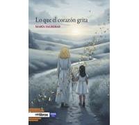 Lo Que El Corazón Grita