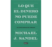 Lo que el dinero no puede comprar | Michael J. Sandel